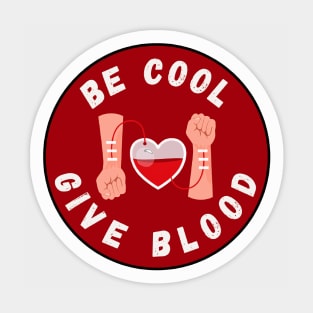 Be Cool Give Blood T-Shirts and Stickers | Donate Blood, Save Lives Sticker